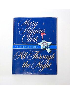 All Through The Night: A Suspense Story Mary Higgins Clark Hardcover Book